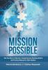 Mission Possible: The True Story of Ukraine's Comprehensive Banking Reform and Practical Manual for Other Nations