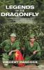 Legends of the Dragonfly: Fighting the Communists During the Malaya Emergency 1947-1960