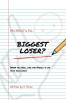 Who Really Is the Biggest Loser?