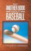 Why Another Book About Baseball?