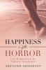 Happiness After Horror