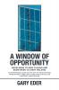 A Window of Opportunity