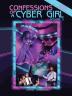 Confessions of a Cyber Girl