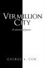 Vermillion City: A Selection of Poems