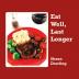 Eat Well Last Longer