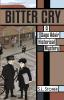 Bitter Cry: A Sage Adair Historical Mystery of the Pacific Northwest: 8 (Sage Adair Historical Mysteries of the Pacific NW)