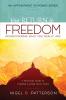 Your Return to Freedom: A Practical Guide to Finding Lasting Inner Peace: 1 (Appointment in Power)