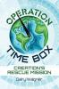 Operation Time Box: Creation's Rescue Mission