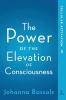 The Power of the Elevation of Consciousness