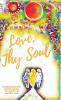 Love Thy Soul: A whimsical & poetic healing journey for eccentric & sensitive souls