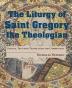 The Liturgy of Saint Gregory the Theologian: Critical Text with Translation and Commentary