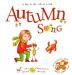 Autumn Song: A Day In The Life Of A Kid - A perfect children's story book collection. Nature and seasonal activities fall crafts and game. STEAM singing music and movement for boys and girls 3-8