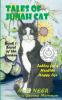 Tales of Junah Cat: Secret of the Garden: Fables for a Healthy Happy Life: 1 (Junah Tales)