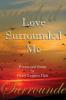 Love Surrounded Me: Poems and Songs by Cindy Loggins Hale