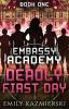 Embassy Academy: Deadly First Day: 1