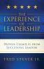 The Experience of Leadership: Proven Examples from Successful Leaders