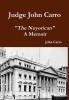 Judge John Carro - The Nuyorican - A Memoir