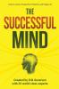 The Successful Mind: Tools to Living a Purposeful Productive and Happy Life: 1