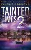 Tainted Times 2: Novel two in the Angeline Porter Trilogy