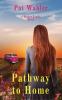 Pathway to Home: A Becker Family Novel: 3