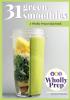 31 Green Smoothies: a Wholly Prep recipe book