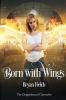 Born With Wings: The Dragonbound Chronicles Book 4