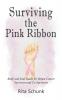 Surviving the Pink Ribbon: Body and Soul Guide for Breast Cancer Survivors and Co-Survivors