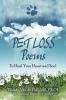 Pet Loss Poems: To Heal Your Heart and Soul: 1