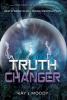 Truth Changer: 3 (Truth Seer Trilogy)