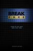 Break Free (Paperback): How to get free and stay free