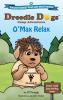 O'Max Relax: 1 (Dreedle Dogs Camp Adventures)