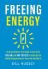 Freeing Energy: How Innovators Are Using Local-scale Solar and Batteries to Disrupt the Global Energy Industry from the Outside In