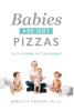 Babies Are Not Pizzas: They're Born Not Delivered