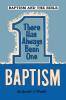 Baptism and the Bible: There Has Always Been One Baptism