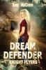 Dream Defender Knight Flyers Book 2