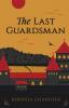 The Last Guardsman: 1 (The World of Allhallen)