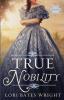 True Nobility: ONE (Saberton Legacy)