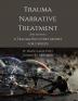 Trauma Narrative Treatment: A Trauma Recovery Model for Groups