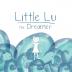 Little Lu the Dreamer: A Children's Book about Imagination and Dreams: 1 (Creative Kids)