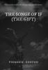 The Songe of If (The Gift)