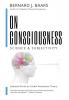 On Consciousness: Science & Subjectivity - Updated Works on Global Workspace Theory