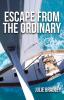 Escape from the Ordinary: 1