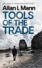 Tools of the Trade: An Angus Murders Mystery: 1 (The Angus Murders Mysteries)