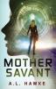 Mother Savant: 2 (The Candy Savant)