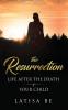 The Resurrection: Life After the Death of Your Child