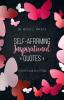 Self-Affirming Inspirational Quotes: : Develop A Can-Do Attitude