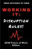 Working It: Disruption Rules: 2020 Edition