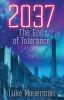 2037: The End of Tolerance