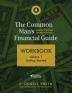 The Common Man's Financial Guide Workbook: Volume 1: Getting Started