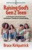 Raising God's Gen Z Teen: 33 Strategies to Teach Teenagers Self-Reliance Confidence and Responsibility: 2 (Lumberjack Jesus)